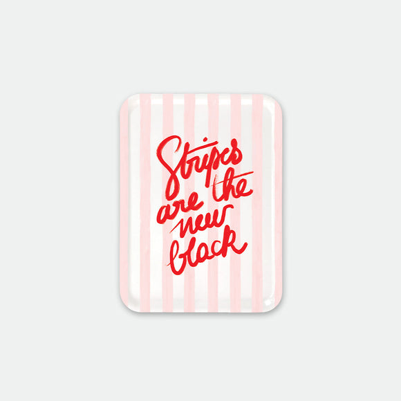 Rectangular breakfast tray with pink vertical stripes and red handwritten text “Stripes are the new black”, Stripes New Black by All the Ways to Say