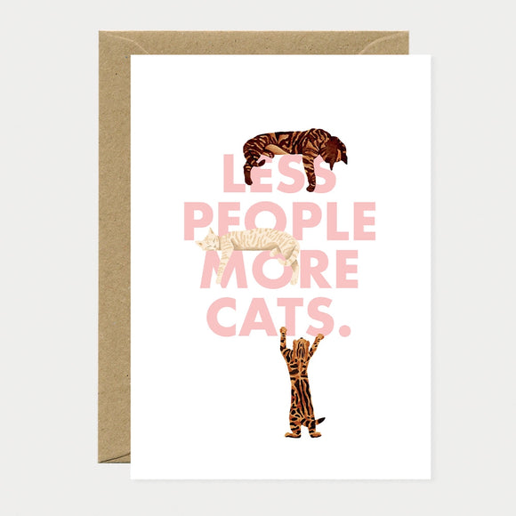 Illustrated greeting card with bold pink text reading "Less people, more cats," featuring three cats stretched, sleeping, and stretching upward across the letters