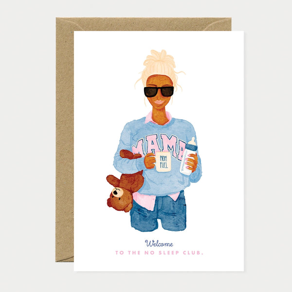 Illustrated greeting card of a woman wearing sunglasses and a sweater reading "Mama," holding a mug that says "Mom Fuel" in one hand and a baby bottle and teddy bear in the other, text reading "Welcome to the No Sleep Club"